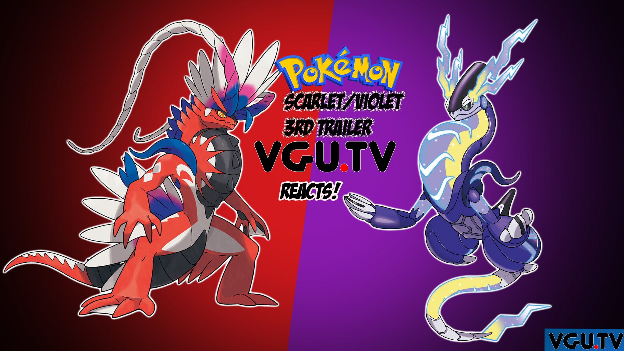Pokemon Scarlet and Violet 3rd Trailer VGU Reacts